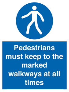 Pedestrians must keep to the marked walkways at all times